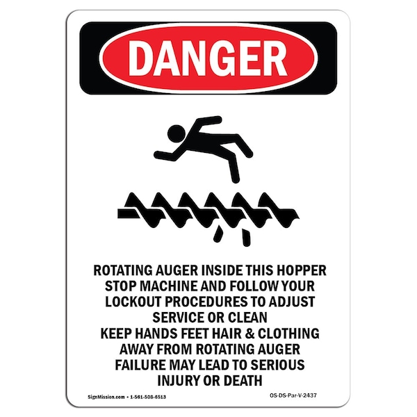 Safety Sign, OSHA Danger, 24" Height, Aluminum, Portrait Rotating Auger Inside This, Portrait